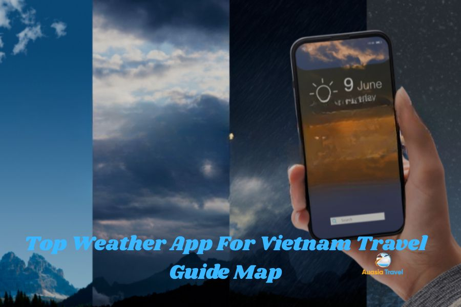 Top weather app for Vietnam travel guide map showing forecasts and routes.